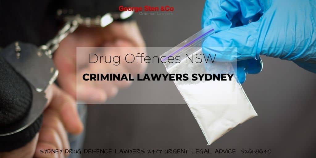 Drug Offences - Drug Charges, Drug Supply - Sydney Drug Lawyers George Sten and Co