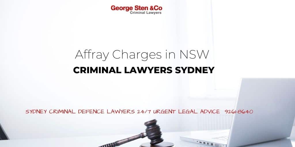 Affray Lawyers Sydney Criminal Lawyers Sydney George Sten And Co 2607