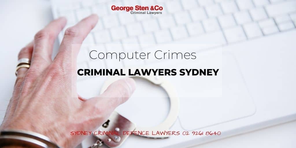 Computer/Cyber Crime - Criminal Lawyers Sydney George Sten & Co