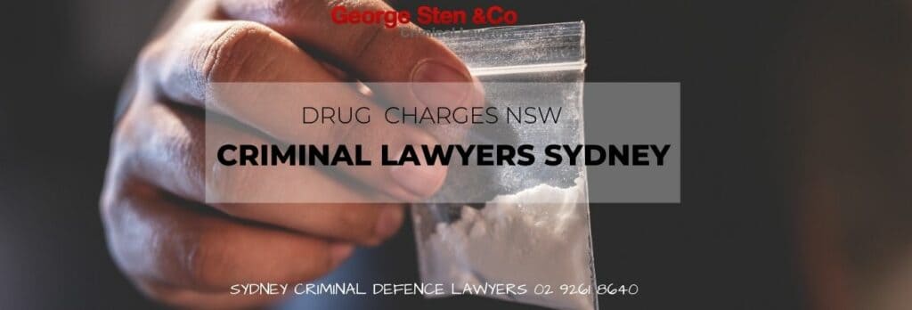 Drug Charges | Sydney Drug Lawyers | George Sten and Co 24 hour legal advice.