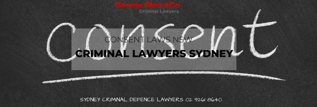 Consent Laws | Sexual Consent | Criminal Lawyers Sydney | George Sten and Co