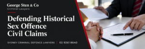 Defending Historical Sex Offence Civil Claims with George Sten & Co Criminal Lawyers